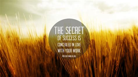 The Secret Of Success Is Concealed In Love With Your Work HD Inspirational Wallpapers | HD ...