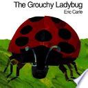 The Grouchy Ladybug - Eric Carle - Google Books