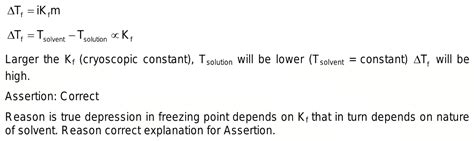 Assertion: Larger the value of cryoscopic constant of the solvent ...