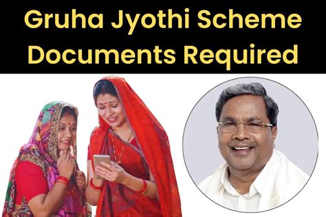 Karnataka Gruha Jyothi Scheme Documents Required And Eligibility Criteria