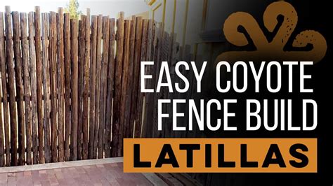 Easy Latilla Fence Project (Coyote Fencing) - YouTube