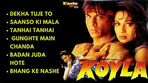 Koyla Movie All Songs Shahrukh Khan Madhuri Dixit Old Hindi Songs Bollywood Hindi Songs - YouTube