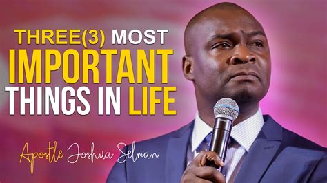 [FULL SERMON] THE THREE(3) MOST IMPORTANT THINGS IN LIFE - Apostle Joshua Selman 2022 - YouTube