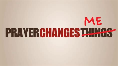 Prayer Changes Things Quotes. QuotesGram