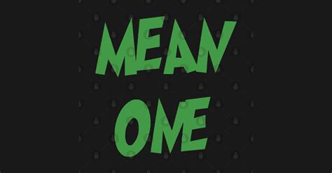 Mean One - Mean One - Sticker | TeePublic