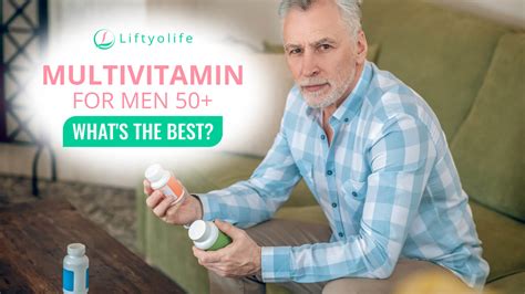 9 Best Multivitamin For Men Over 50 | Liftyolife.com