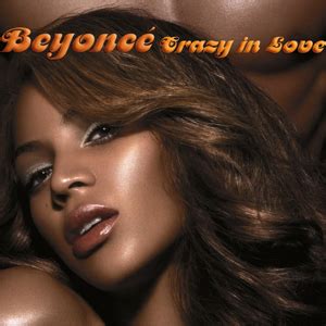 Crazy In Love (feat. Jay Z) | The Beyonce Wiki | Fandom