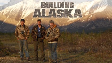 Building Alaska - Discovery+ Reality Series - Where To Watch