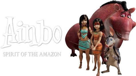 Ainbo: Spirit of the Amazon | Movie fanart | fanart.tv