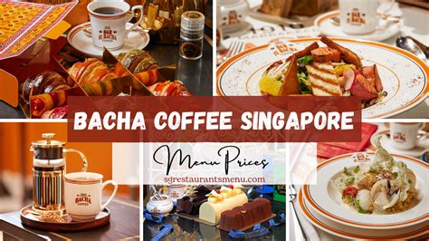 Bacha Coffee Menu with Updated Prices Singapore 2024