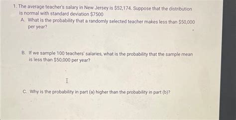 Solved 1. The average teacher's salary in New Jersey is | Chegg.com