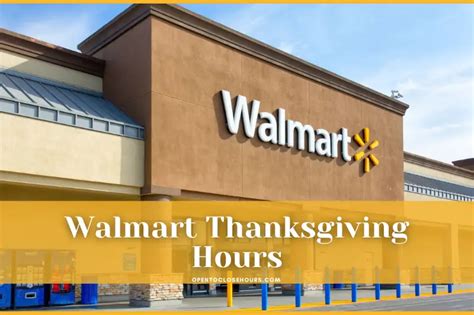 Walmart Thanksgiving Hours 2023 & Walmart Black Friday Hours