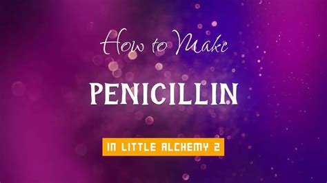 Little Alchemy 2 Cheats: How to Make Penicillin