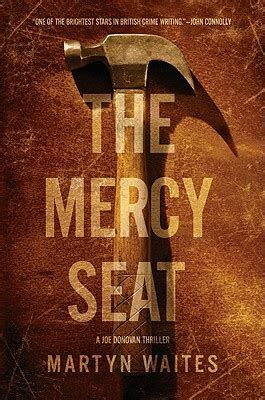 The Mercy Seat by Martyn Waites