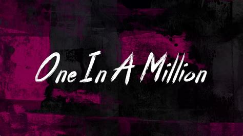 One In A Million - (Official Lyric Video) - YouTube