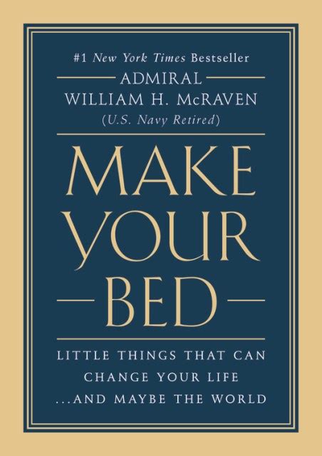 The Best Inspirational Quotes from Make Your Bed by Admiral McRaven | Hachette Book Group