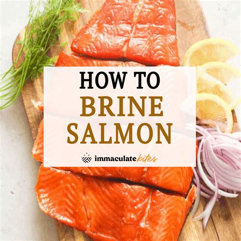 How to Brine Salmon (Easy Method) - Immaculate Bites How To's