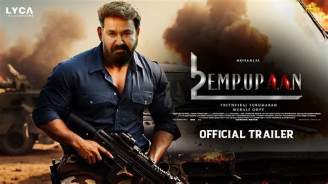 EMPURAAN Official Trailer | Mohanlal | Prithviraj Sukumaran | Murali ...