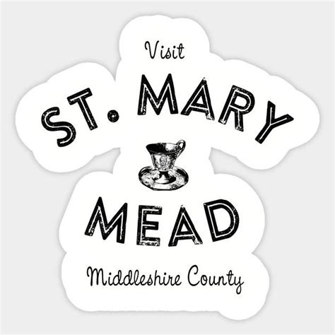 St. Mary Mead Tourism - St Mary Mead - Sticker | TeePublic Funny Stickers, Custom Stickers, Miss ...