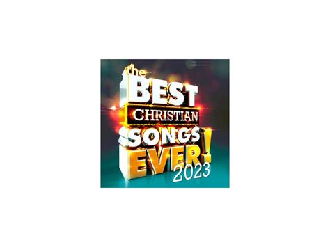 The Best Christian Songs Ever! 2023 (2xCD) - ELOGOS.cz