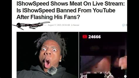 Speed Shows His Meat On Stream i show speed flashed meat ishowspeed ...