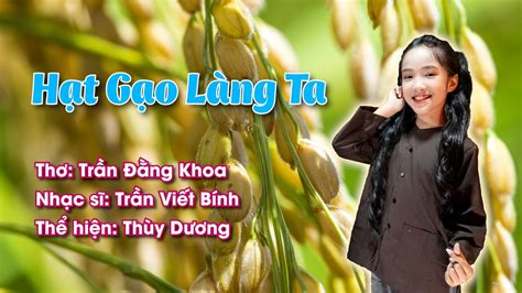 HẠT GẠO LÀNG TA | CA KHÚC HẠT GẠO LÀNG TA | BÀI HÁT HẠT GẠO LÀNG TA ...