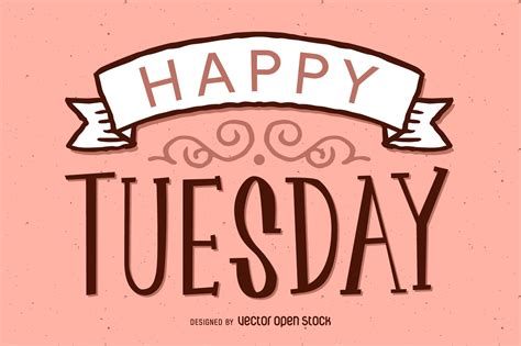 Happy Tuesday design - Vector download | Happy tuesday, Tuesday greetings, Tuesday quotes