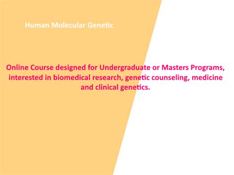 Human Molecular Genetics Online Course » Online Courses » 05/12/2018 » FreshersHome