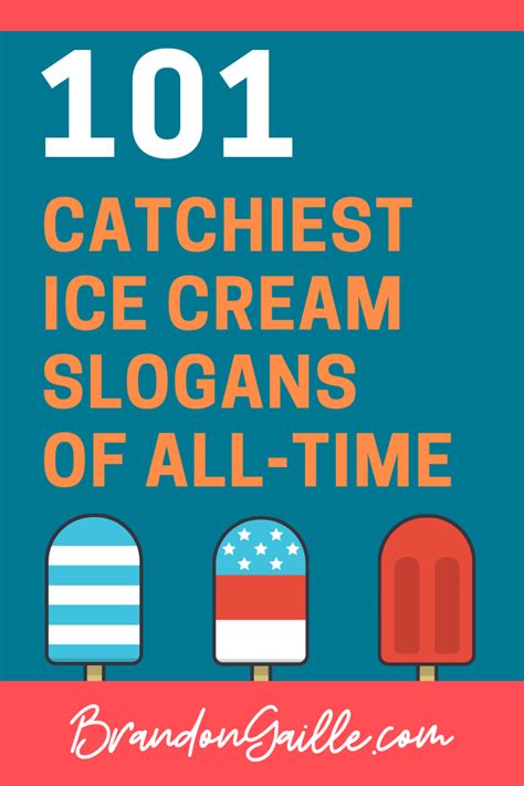 101 Examples of Catchy Ice Cream Slogans and Taglines - BrandonGaille.com