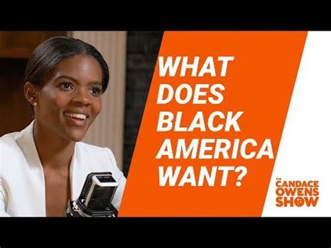 The Candace Owens Show: What Does Black America Want? : r/CandaceOwens