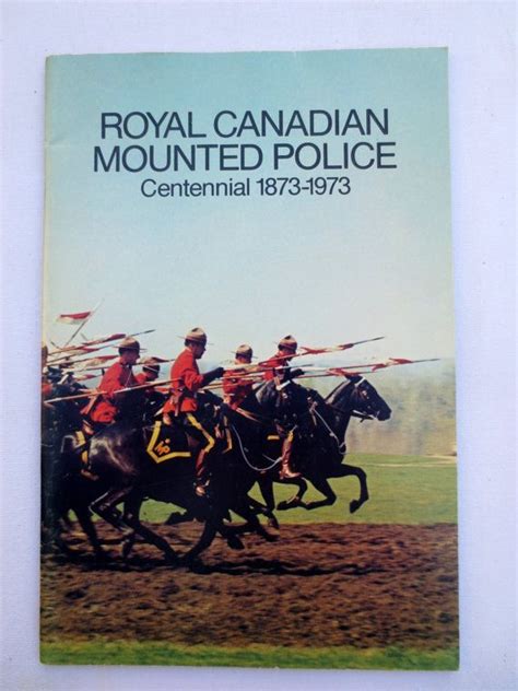 Royal Canadian Mounted Police Centennial 1873-1973 (1973) Vintage ...