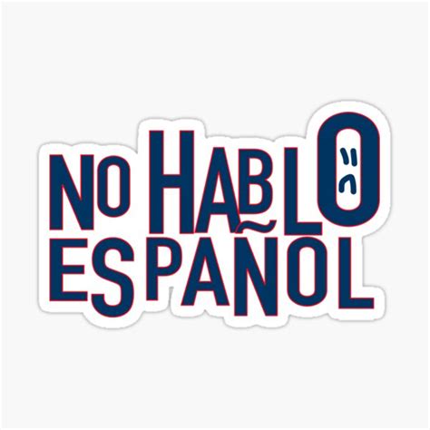 "No hablo español." Sticker for Sale by Sentencity | Redbubble