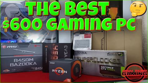 The Best $600 Gaming PC Budget Build 2019 - YouTube