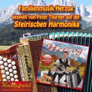 Peter Thurner Steirische Harmonika Songs MP3 Download, New Songs & Albums | Boomplay