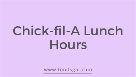 Chick-Fil-A Lunch Hours & Menu