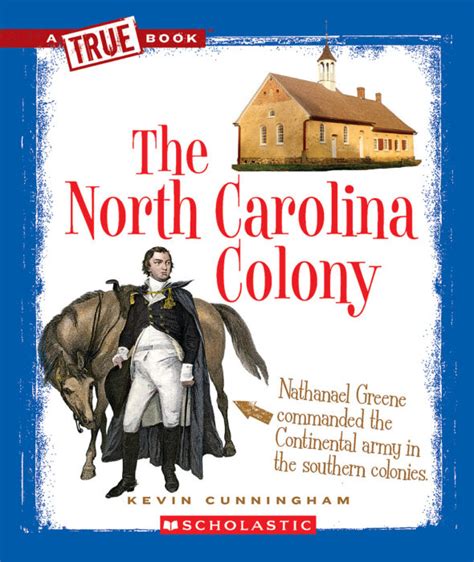 The North Carolina Colony by Kevin Cunningham | Scholastic