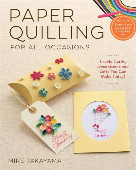 Paper Quilling for All Occasions, a Quilling Book with Supplies