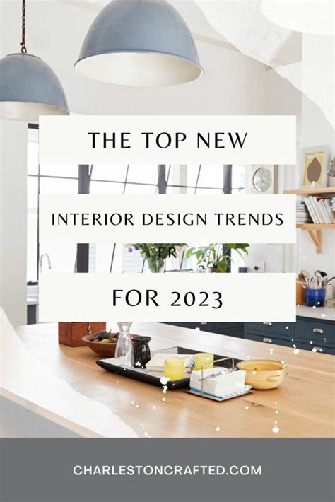 The top new interior design trends for 2023