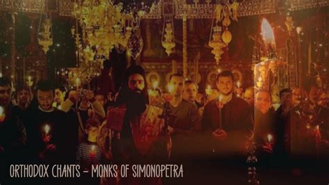 Orthodox Chants Monks of Simonopetra: A Symphony of Sacred Melodies, a Journey to Inner Peace ...