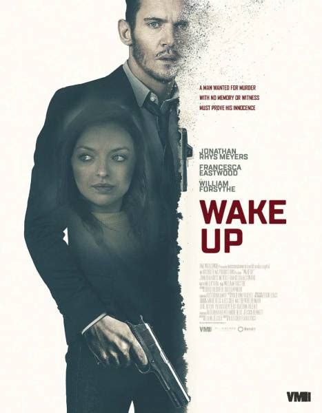 Wake Up movie starring Jonathan Rhys Meyers, Francesca Eastwood ...