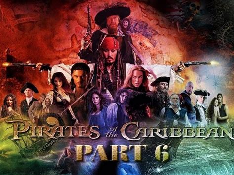 Pirates Of The Caribbean 6 Release Date Cast Plot