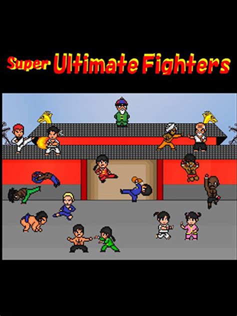 Super Ultimate Fighters | Stash - Games tracker