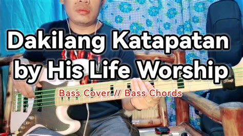 Dakilang Katapatan by His Life Worship // Bass Cover // Bass Chords ...