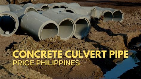 √ 3+ Types Concrate Culvert Pipe Price Philippines 2024