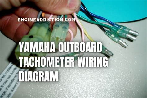 Yamaha Outboard Tachometer Wiring Diagram: How to Wire it