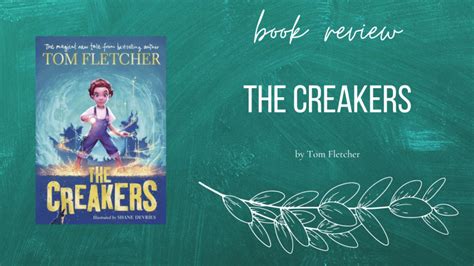 Book Review – The Creakers by Tom Fletcher – the strange juniper