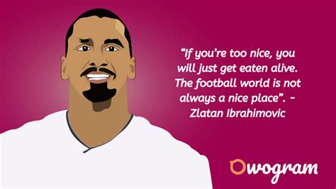 40 Zlatan Ibrahimovic Quotes About Life & Success - Owogram