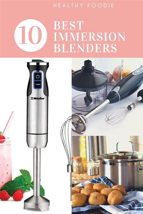 Top 10 Best Immersion Blenders | Healthy Foodie - We