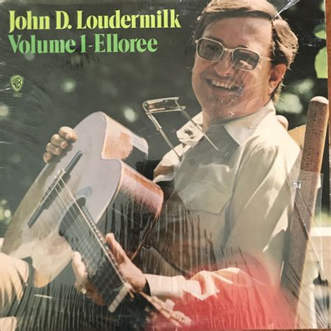 John D. Loudermilk - Volume 1 - Elloree (1971, Terre Haute Press, Vinyl) | Discogs