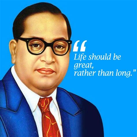 8 inspirational quotes by Dr. B R Ambedkar